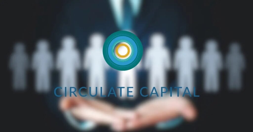 Circulate Capital Secures $220 Million for Second Circular Economy Fund